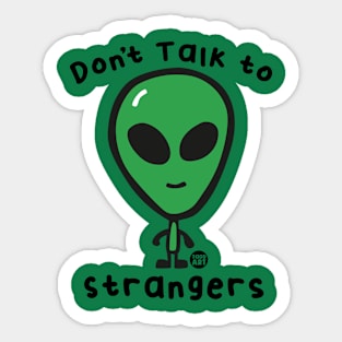 DONT TALK STRANGERS Sticker